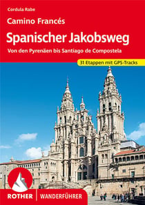 Spanischer Jakobsweg - von den Pyrenäen bis Santiago de Compostela