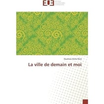 La ville de demain et moi