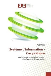 Systeme d'information - cas pratique - modelisation et developpement d'un systeme d'information