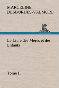 Le livre des meres et des enfants, tome ii - le livre des meres et des enfants tome ii