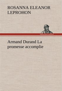 Armand durand la promesse accomplie
