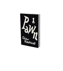 Gregor Hildebrancht : Pawn - Kienbaum Artists' Books
