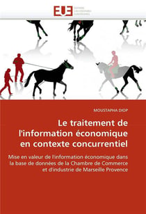 Le traitement de l'information economique en contexte concurrentiel