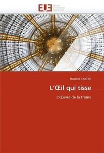 L'oeil qui tisse