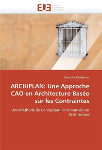 Archiplan: une approche cao en architecture basee sur les contraintes