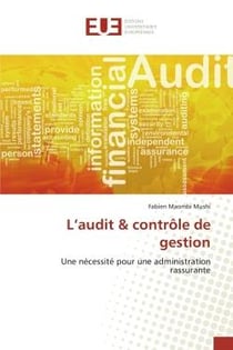 L'audit & contrôle de gestion : Une nécessité pour une administration rassurante
