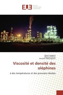 Viscosité et densité des oléphines : à des températures et des pressions élevées