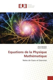Equations de la physique mathematique - notes de cours et exercices