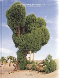 Moving forward looking back - journeys across the old spanish trail /anglais/espagnol