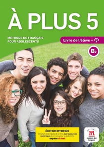 À plus 5 : FLE - livre de l'élève - B2