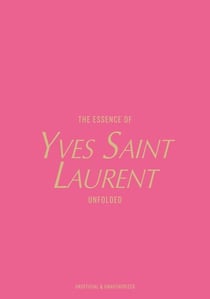 The Essence of Yves Saint Laurent