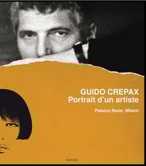Guido Crepax, portrait d'un artiste