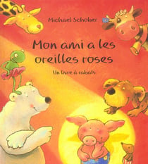 Mon ami a les oreilles roses