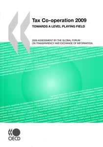 Tax co-operation 2009 - towards a level playing field