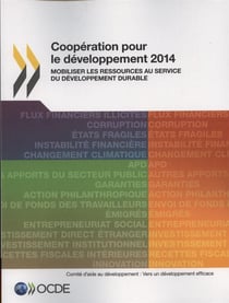 Coopération pour le développement - mobiliser les ressources au service du développement durable (édition 2014)