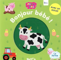 Bonjour bébé ! - la ferme