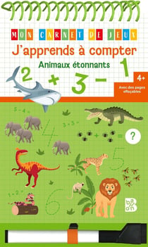 Mon carnet de jeux : J'apprends à compter : Animaux étonnants