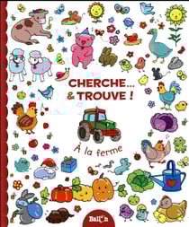 Cherche... & trouve ! - à la ferme
