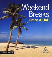 **weekend breaks in oman & the uae