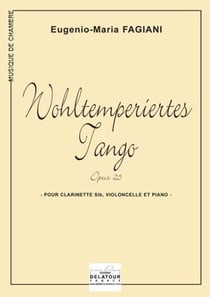 Wohltemperiertes Tango pour clarinette, violoncelle et piano