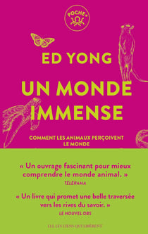 Un monde immense : Comment les animaux perçoivent le monde