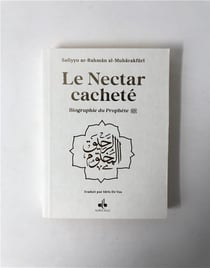 Le nectar cacheté : biographie du prophète