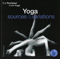 Précis de hatha yoga - sources et variations