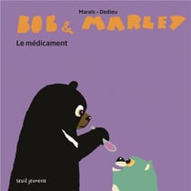 Bob et Marley - le médicament