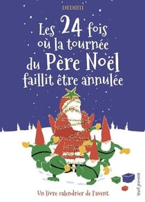 Les 24 fois ou la tournée du Père Noël faillit être annulée