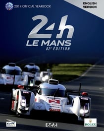 24 heures le Mans hours -, le livre officiel (édition 2014)