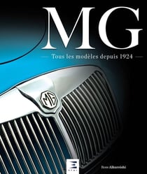 MG - tous les modèles depuis 1924