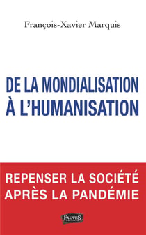 De la mondialisation à l'humanisation - repenser la société apèes la pandémie