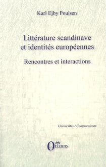 Littérature scandinave et identités européennes - rencontres et interactions