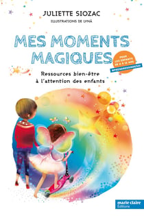Mes moments magiques - ressources bien-être à l'attention des enfants