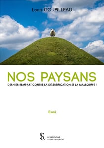 Nos paysans - dernier rempart contre la désertifiction et la malbouffe !
