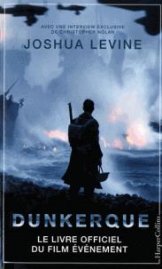 Dunkerque - le livre officiel du film événement