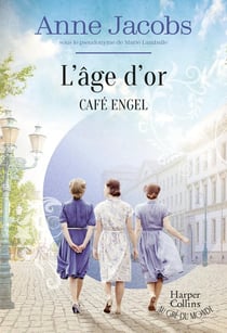 Café Engel Tome 5 : L'âge d'or
