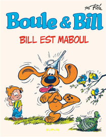 Boule & Bill Tome 21 : Bill est maboul