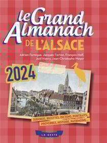 GRAND ALMANACH DE L'ALSACE 2024 (GESTE)