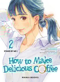 How to make delicious coffee Tome 2