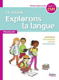 Le nouvel explorons la langue - CM1 - manuel élève (édition 2020)