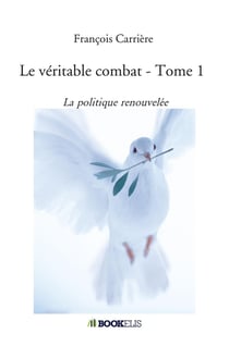 Le véritable combat - Tome 1