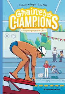 Graines de champions Tome 5 : Le plongeon de Léo