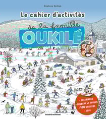 La famille Oukilé : Le cahier d'activités de la famille Oukilé : Hiver