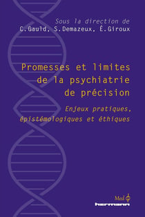 Promesses et limites de la psychiatrie personnalisée : enjeux pratiques, épistémologiques et éthiques