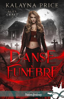 Alex Craft Tome 2 ! danse funèbre
