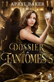 Dossier fantômes Tome 5
