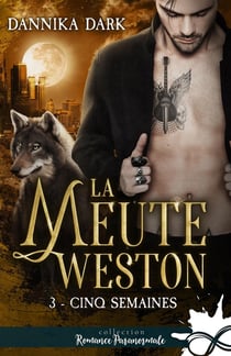 Cinq semaines : La Meute Weston, T3
