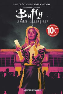 Buffy contre les vampires Tome 1 : l'enfer du lycée
