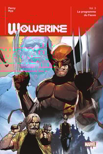 Wolverine Tome 3 : Le programme du Fauve